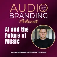 AI and the Future of Music: A Conversation with Drew Thurlow