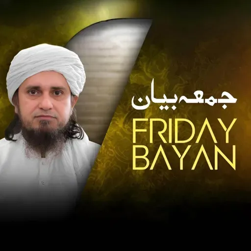 Friday Bayan 24-04-2026 | Mufti Tariq Masood Speeches 🕋