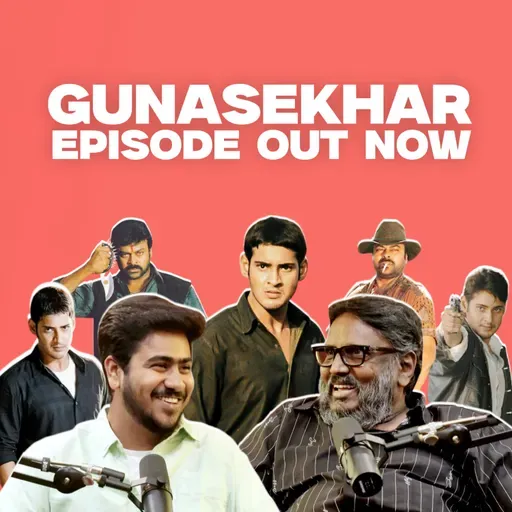 TFI PAST vs TFI PRESENT w/ GUNASEKHAR | EP #112