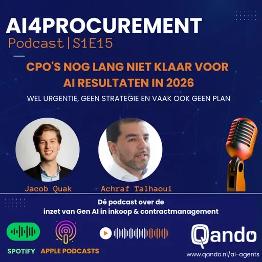 S1E15 | CPO's en inkoopdirecteuren nog lang niet klaar voor AI in 2026 | AI4Procurement powered by Qando!
