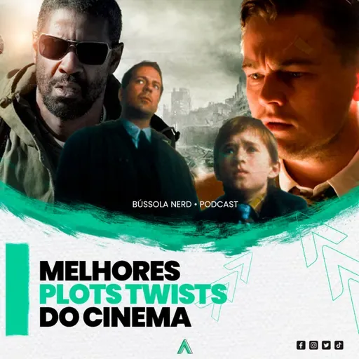 Episódio 44: Melhores Plot Twists do cinema
