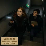 Episode 15 – Before or After? The Art of Italian Adjectives (Part B)