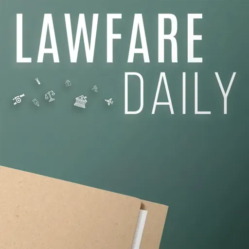 Lawfare Daily: Why We Fall for Charlatans, with Quico Toro