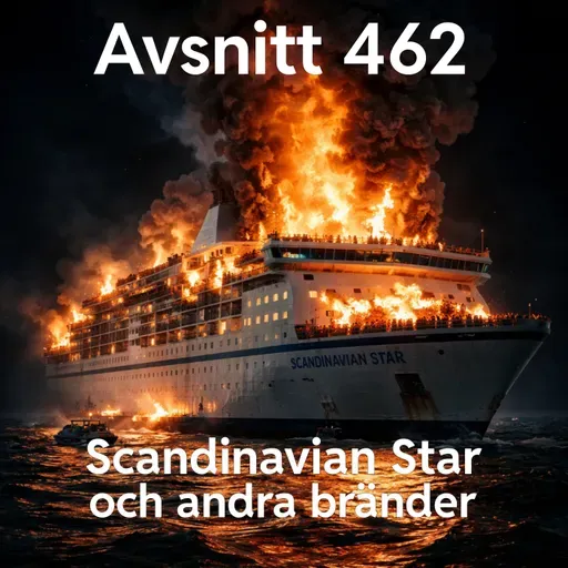 462. Scandinavian Star och andra bränder
