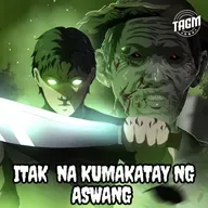 Episode 157 : ITAK NA KUMAKATAY NG ASWANG