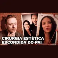 Presente Mortal: Mãe leva filha de 14 anos para cirurgia estética sem o pai saber