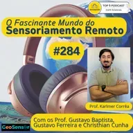 Episódio 284 - Datasets e Dashboards de Climatologia e Meteorologia
