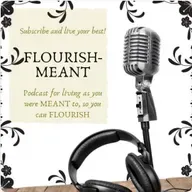 FLOURISH-MEANT: Purposeful Living with Chronic Illness – with Katie Powner
