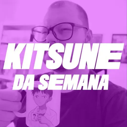 Kitsune da Semana | Atualizações, status, próximos episódios