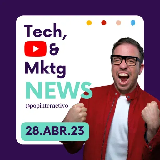 🔴 Titulares de tecnología y marketing de hoy viernes 28 de abril