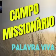 Palavra Viva - T 2 - EP 033 – Campo Missionário