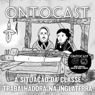 Especial Obras de Marx e Engels - #02 - A Situação da Classe Trabalhadora na Inglaterra