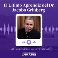 492. El Último Aprendiz del Dr. Jacobo Grinberg - José Luis Bueno Shin con Nayo Escobar
