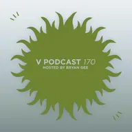 V Podcast 170 — Hosted by Bryan Gee