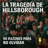  La tragedia de Hillsborough: 96 razones para no olvidar