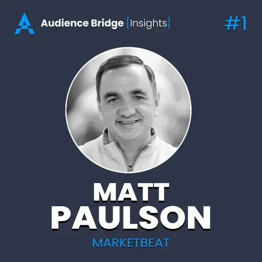 How Matt Paulson Built an 8-Figure Media Empire with Email