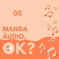 Manda áudio 08
