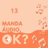 Manda áudio 13