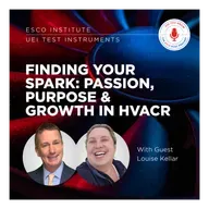Finding Your Spark: Passion, Purpose & Growth in HVACR with Louise Kellar