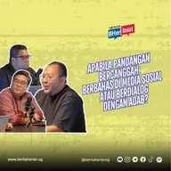 Apabila pandangan bercanggah:  Berbahas di media sosial atau berdialog dengan adab?