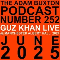 EP.252 - GUZ KHAN (LIVE)