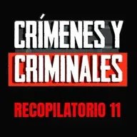 Crímenes y criminales Recopilatorio 11