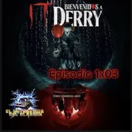 Rebobinando IT Bienvenidos a Derry 1x03