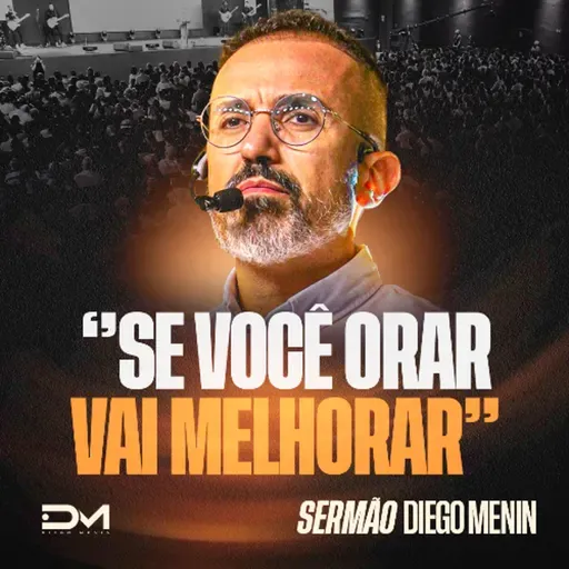 SE VOCÊ ORAR VAI MELHORAR