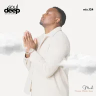 Episode 124: Soul Deep Sessions 124 mixed by Mush
