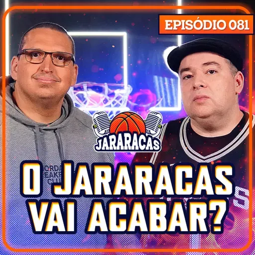 O JARARACAS VAI ACABAR ? MUNDO VAI ACABAR? TATUM VOLTA ANTES ? FICA O QUESTIONAMENTO | JARARACAS #81