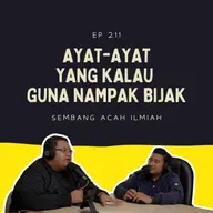 EP 211: Ayat-ayat kalau guna nampak bijak
