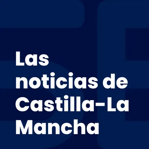 Las noticias de Castilla-La Mancha, 08:50 (23/05/2026)