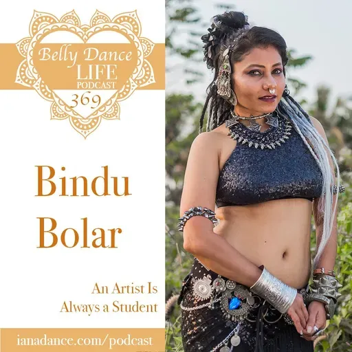Ep 369. Bindu Bolar: An Artist Is Always a Student