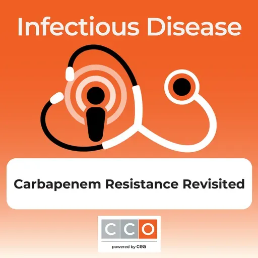 Carbapenem Resistance Revisited: Reassessing Our Antibiotics of Choice