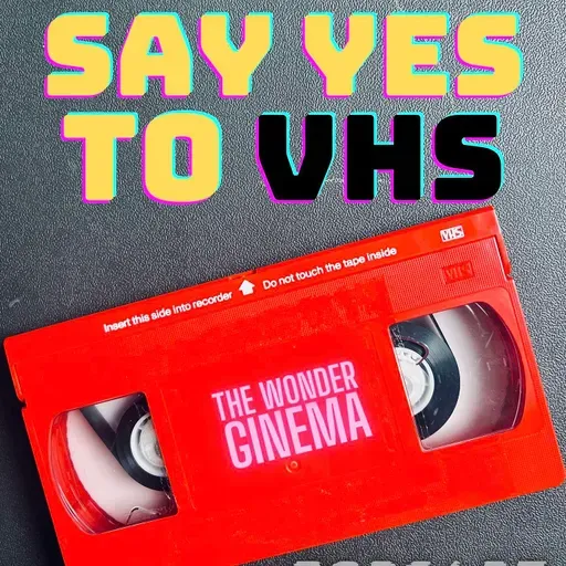 Say Yes To VHS, Ep 1: Rewind - Format Wars, Video Boom and the Home Entertainment Revolution