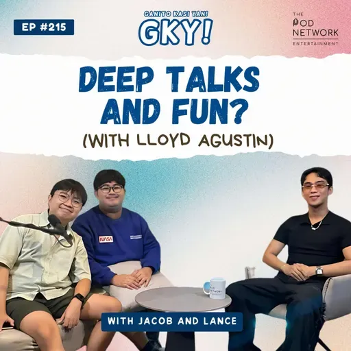 deep talks and fun? with lloyd agustin π«’π