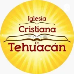 Enseñanzas Cristianas Iglesia Cristiana Tehuacán 