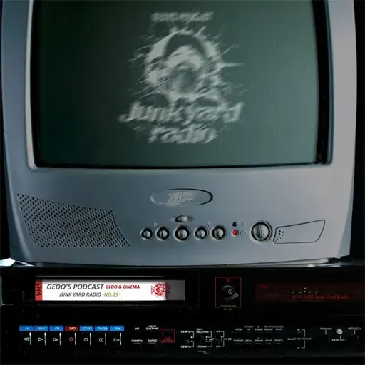 外道選手のPodcast『Junk Yard Radio』#19「外道とハートフルな映画。」