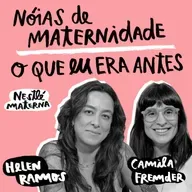 Nóias de Maternidade: o que eu era antes