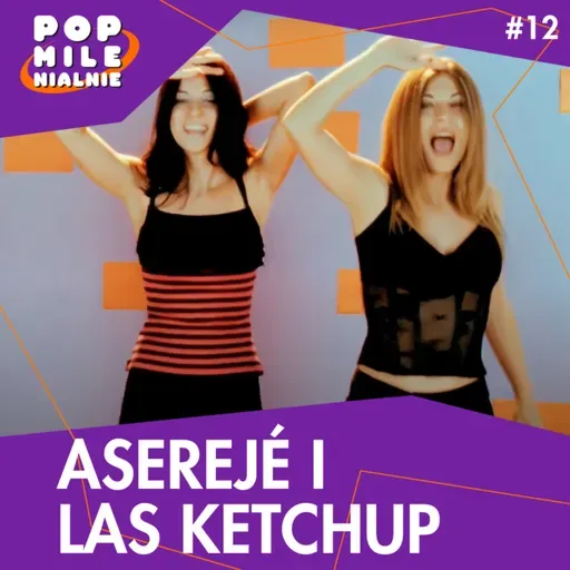 Aserejé: Najdziwniejsza wersja Rapper’s Delight w historii – Pop Milenialnie #12