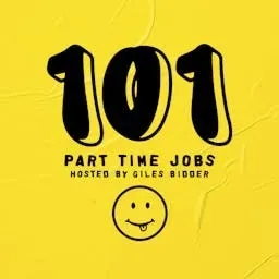 101 Part Time Jobs with Giles Bidder