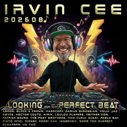 Looking for the Perfect Beat 2026-08 - RADIO SHOW by Irvin Cee