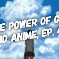 The Power of God and Anime, Episode 40: The Girl Who Leapt Through Temptation