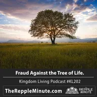 Fraud on the Tree of Life | Kingdom Living Biblical Encouragement Podcast