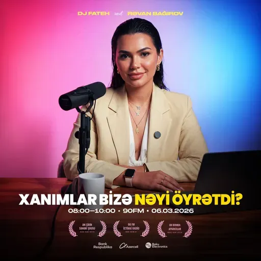 Xanımlar bizə nəyi öyrətdi? 06.03.2026