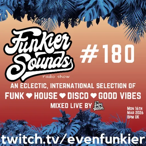 Funkier Sounds Episode 180 (underground deepness)