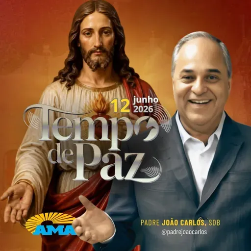 12/06/26 - Programa Padre João Carlos | Tempo de Paz