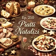 Ep. 210 - Christmas: I piatti di Natale 🇮🇹 Luisa's Podcast