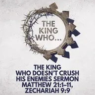 "The King Who Doesn’t Crush His Enemies" Sermon by Pastor Mark Hunt Recorded on March 29, 2026