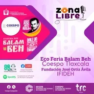 Zona Libre - Eco Feria Balam Beh Coespo Tlaxcala. Fundación José Ortiz Ávila